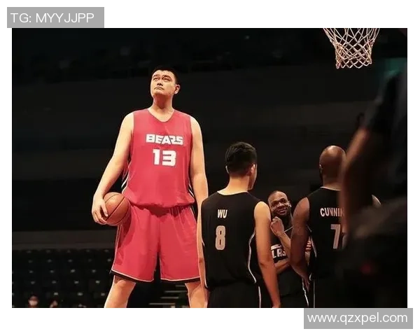 男篮见到姚明的那一刻激动与荣耀交织的篮球传奇时刻